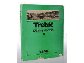 Třebíč II. dějiny města