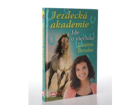 Jezdecká akademie. Jde o všechno