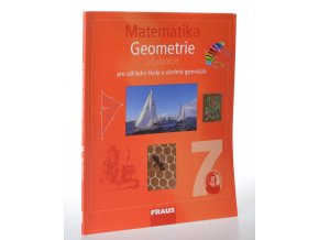 Matematika 7 : pro základní školy a víceletá gymnázia. Geometrie : učebnice (2008)