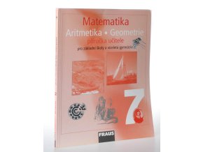 Matematika 7 : aritmetika, geometrie : příručka učitele pro základní školy a víceletá gymnázia (2008)