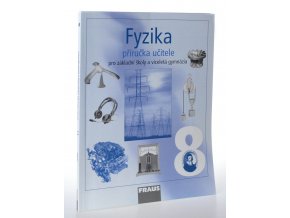 Fyzika 9 : příručka učitele pro základní školy a víceletá gymnázia (2008)