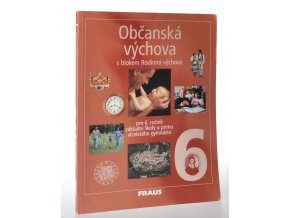 Občanská výchova s blokem Rodinná výchova : pro 6. ročník základní školy a primu víceletého gymnázia (2003)