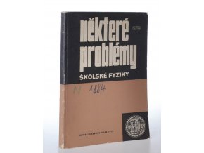 Některé problémy školské fyziky