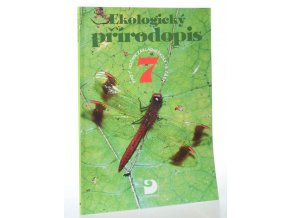 Ekologický přírodopis 7, část 2. : pro 7. ročník základní školy a nižší ročníky víceletých gymnázií (2006)