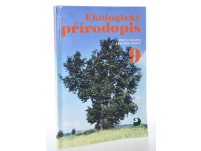 Ekologický přírodopis 9 : pro 9. ročník základní školy (2009)