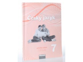 Český jazyk 7 : příručka učitele pro základní školy a víceletá gymnázia (2013)