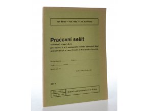 Pracovní sešit k učebnici vlastivědy : pro žactvo 4. a 5. postupného ročníku obecných škol málotřídních v zemi České a Moravskoslezské. Běh B.