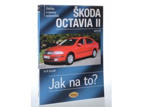 Údržba a opravy automobilů Škoda Octavia II : Sedan, Kombi; zážehové motory..., vznětové motory...