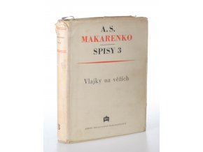 Spisy. 3, Vlajky na věžích