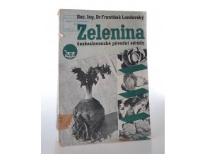 Zelenina : československé původní odrůdy