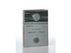 Obrany v Praze : (r. 1408 - 1412). Obran Husových svazek první