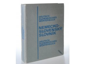 Nemecko-slovenský slovník = Deutsch-slowakisches Wörterbuch