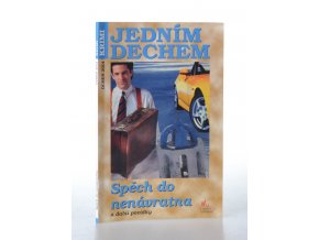 Spěch do nenávratna