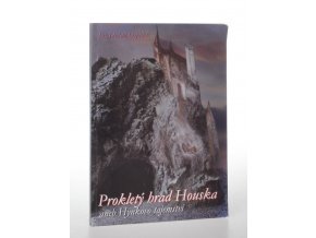 Prokletý hrad Houska, aneb, Hynkovo tajemství