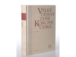 Velké dějiny zemí Koruny české. Svazek VII., 1526-1618