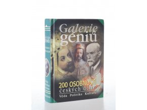 Galerie géniů, aneb, kdo byl kdo : 200 osobností českých dějin (2004)