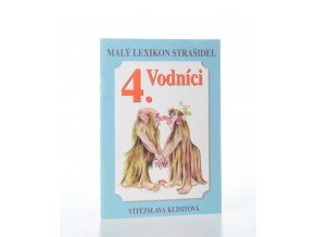 Malý lexikon strašidel. 4, Vodníci