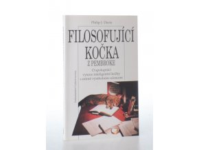 Filosofující kočka z Pembroke : o spolupráci vysoce inteligentní kočky s mírně výstředním učencem