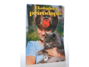 Ekologický přírodopis : pro 8. ročník základní školy a nižší ročníky víceletých gymnázií (1999)