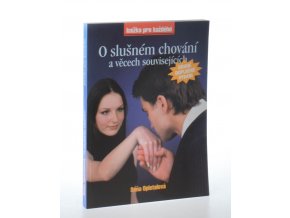 O slušném chování (a věcech souvisejících)