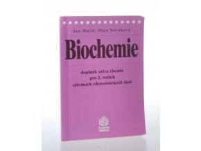 Biochemie : doplněk učiva chemie pro 2. ročník středních zdravotnických škol