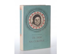 Žil jsem na Čukotce  (1956)