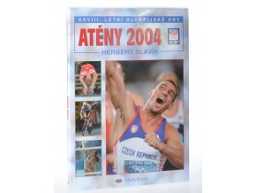 Atény 2004 : XXVIII. letní olympijské hry
