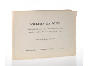 Anglicky na poště : česko-anglická konverzace s názornou výslovností : s anglicko-českým slovníčkem spojových výrazů