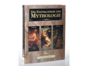Die Enzyklopädie der Mythologie : klassisch, keltisch, nordisch