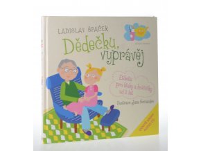 Dědečku, vyprávěj : etiketa pro kluky a holčičky od 3 let