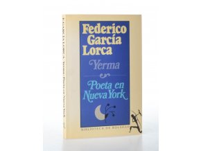 Yerma ; Poeta en Nueva York