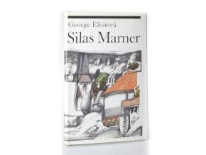 Silas Marner, tkadlec z Raveloe