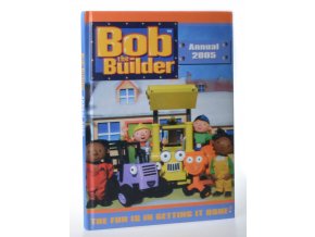 Bob the builder : annual 2005