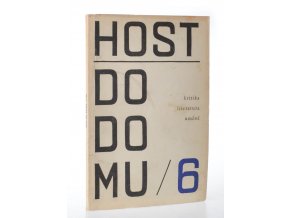 Host do domu : kritika, literatura, umění 6/1965