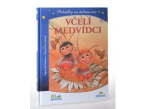 Příhody včelích medvídků : pohádky na dobrou noc 2