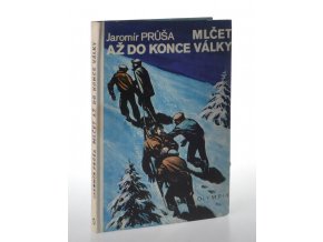 Mlčet až do konce války