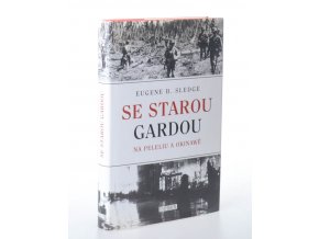 Se starou gardou : na peleliu a Okinawě