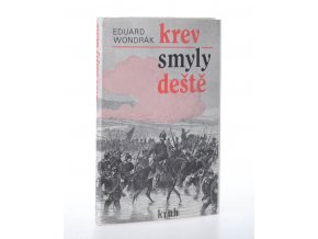 Krev smyly deště : osudy a utrpení roku 1866