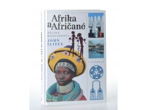 Afrika a Afričané : dějiny kontinentu
