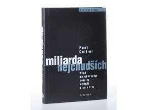 Miliarda nejchudších : proč se některým zemím nedaří a co s tím