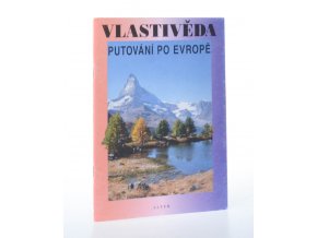 Vlastivěda. Putování po Evropě