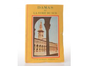 Damas et la Syrie du sud