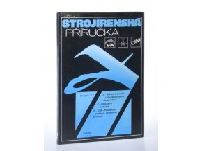 Strojírenská příručka : 24 oddílů v osmi svazcích. Svazek 2, D - Měřící technika a bezdemontážní diagnostika ; E - Regulační technika ; F - CIM - počítačová podpora výrobního procesu