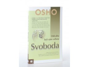 Svoboda : odvaha být sám sebou