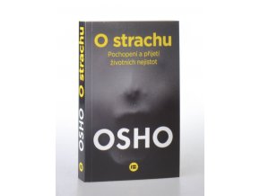 O strachu : pochopení a přijetí životních nejistot