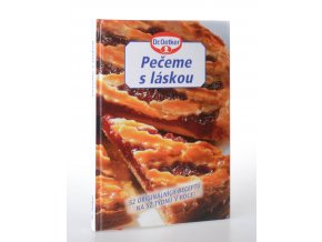 Pečeme s láskou : 52 originálních receptů na 52 týdnů v roce!