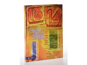 Z 13. do 14. komnaty : další rány osudu