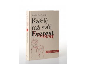 Každý má svůj Everest : příběhy o hledání