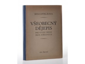 Všeobecný dějepis pro vyšší třídy škol středních. Díl druhý, Dějiny středního a nového věku do roku 1648