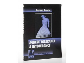 Agrese tolerance a intolerance